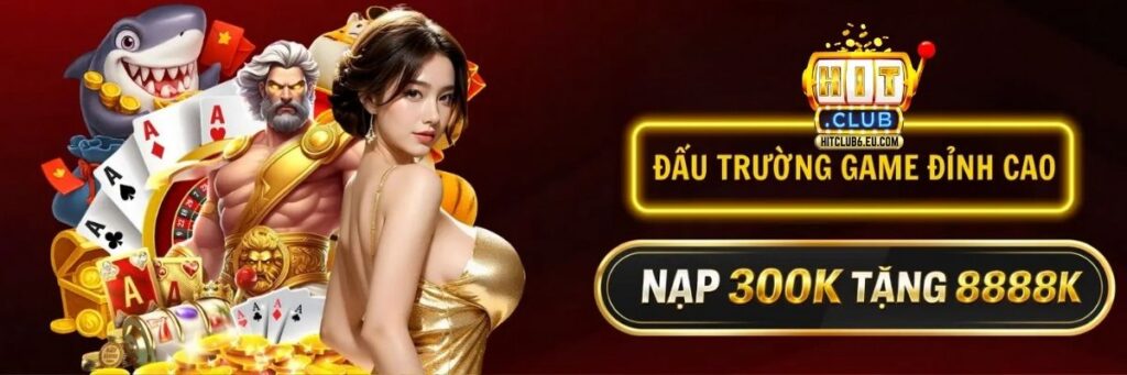 Hitclub – Cổng Giải Trí Trực Tuyến Minh Bạch, Đa Dạng Trò Chơi