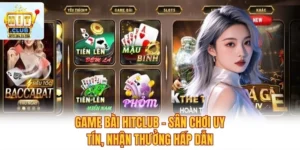 Game Bài Hitclub - Sân Chơi Uy Tín, Nhận Thưởng Hấp Dẫn