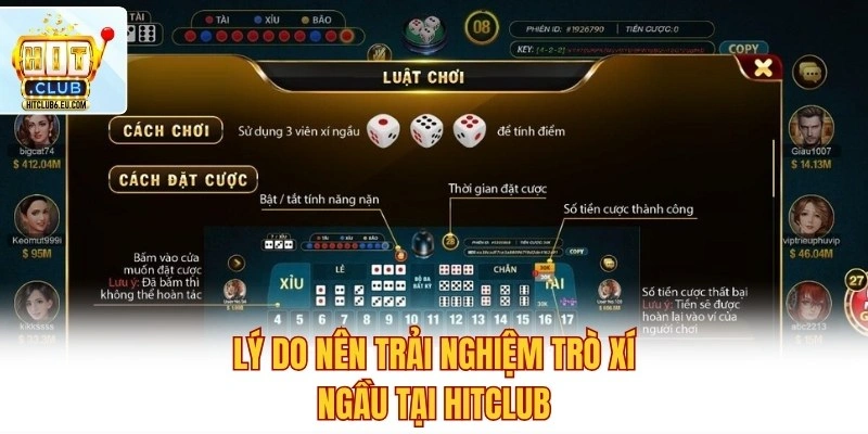 Lý do nên trải nghiệm trò xí ngầu tại Hitclub